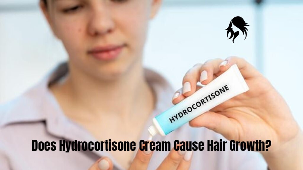 Does Hydrocortisone Cream Cause Hair Growth?