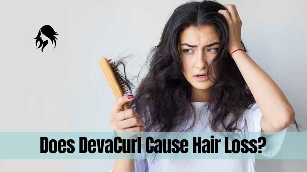 Does DevaCurl Cause Hair Loss? Uncover the Facts