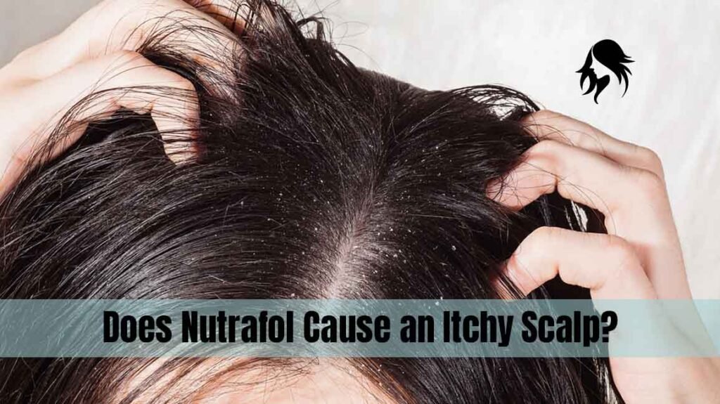 Does Nutrafol Cause an Itchy Scalp