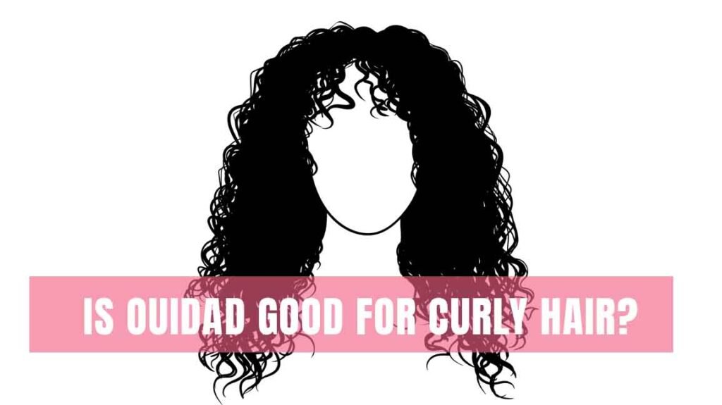 Is Ouidad Good for Curly Hair